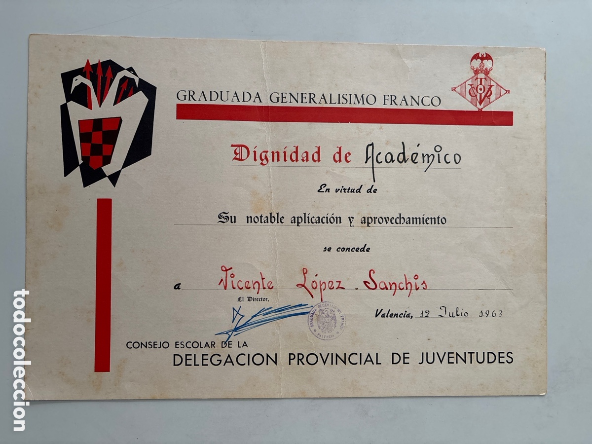 Old Documents: GRADUADA GENERAL&Iacute;SIMO FRANCO. DIGNIDAD DE ACAD&Eacute;MICO. VALENCIA, 12 JULIO 1963. DELELG. PROV. DE JUVEN