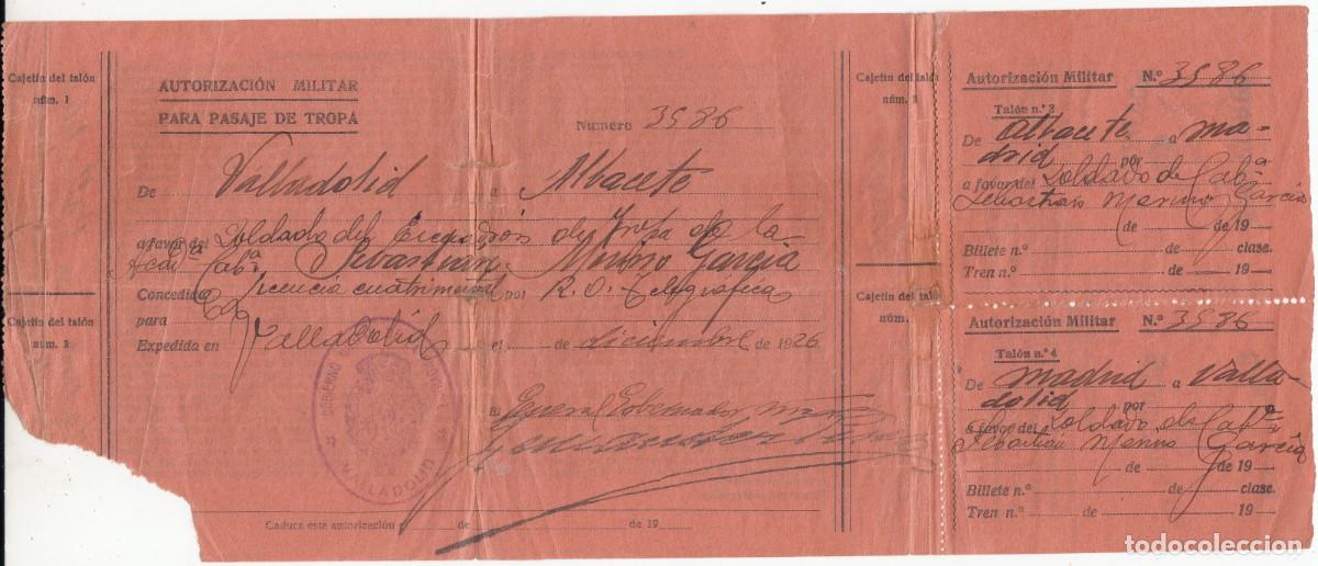 Documentos antiguos: 1926 - AUTORIZACION MILITAR PARA PASAJE DE TROPA - VALLADOLID - ALBACETE