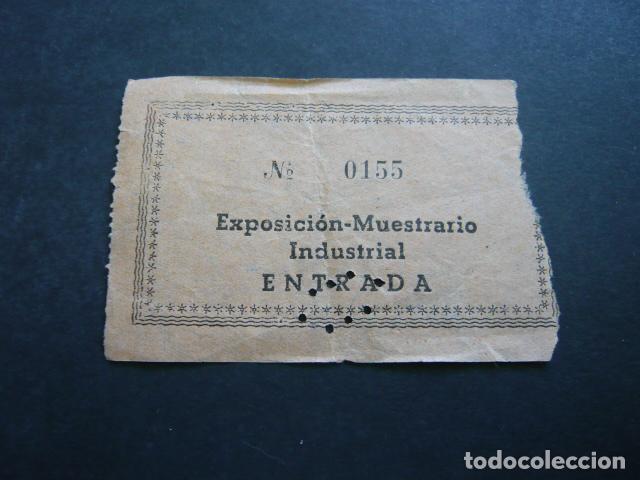 Old Documents: EXPOSICION MUESTRARIO INDUSTRIAL ENTRADA
