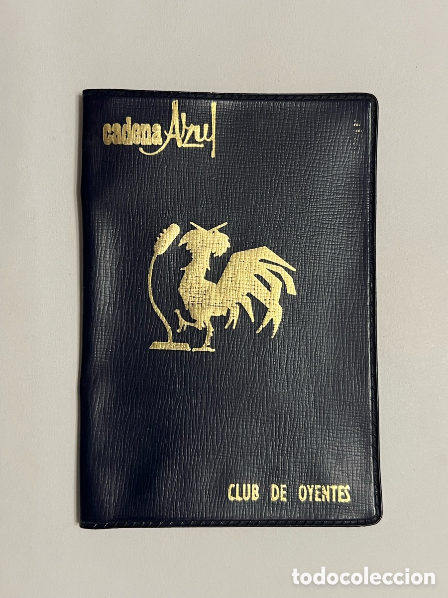 Documentos antigos: VALENCIA. Cadena Azul. Club de Oyentes. Emisora la Voz del Levante.. Cartera y Carnet (h.1950?)