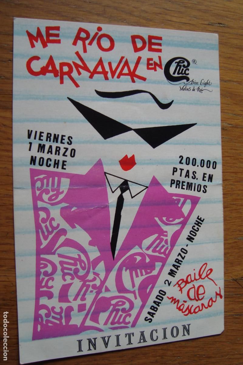 Old Documents: ANTIGUA INVITACION DISC LIGHT CHIC CARNAVAL MOLINS DE REI A&Ntilde;OS 80?