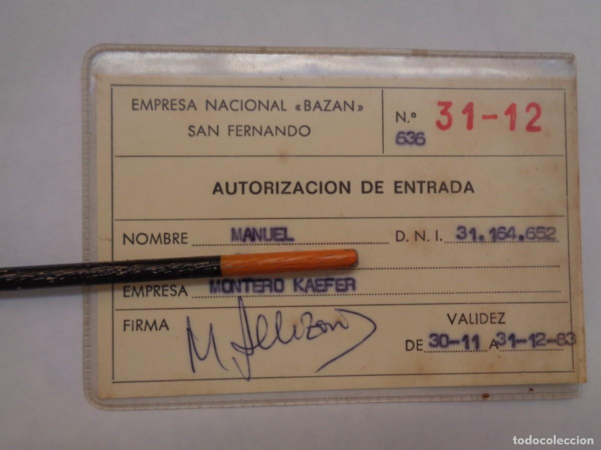 Old Documents: EMPRESA NACIONAL BAZAN : AUTORIZACION ENTRADA TRABAJADOR . SAN FERNANDO ( CADIZ ), 1983