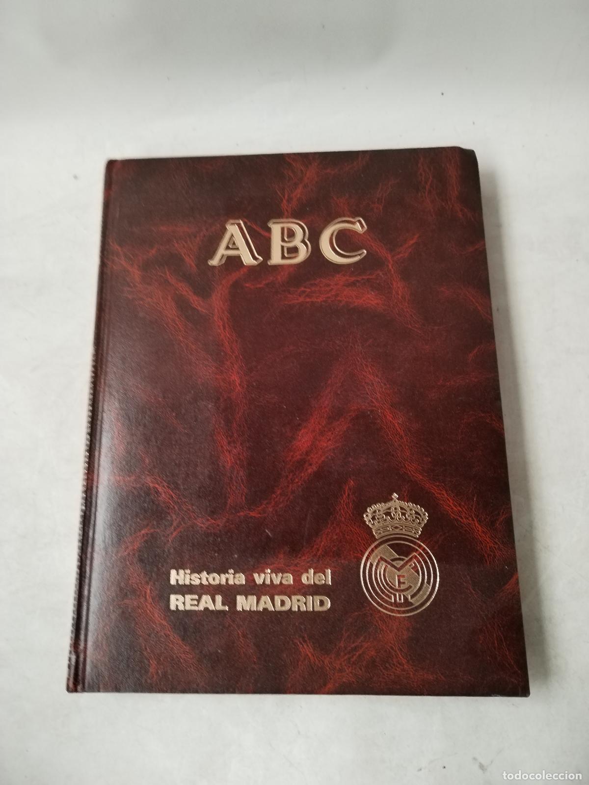 Documentos antigos: ABC. HISTORIA VIVA DEL REAL MADRID 1902/1987 - c162