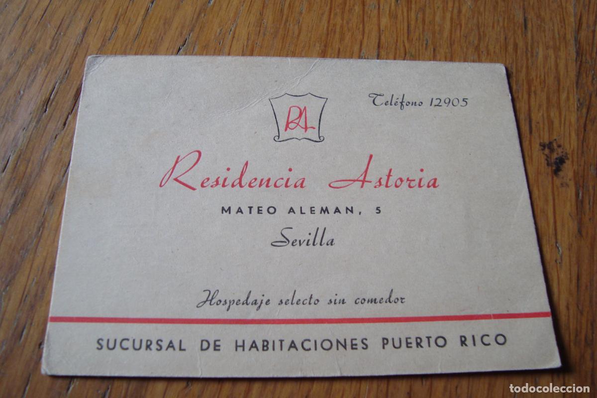 Documents Anciens: ANTIGUA TARJETA COMERCIAL RESIDENCIA ASTORIA. SUCURSAL HABITACIONES PUERTO RICO. SEVILLA