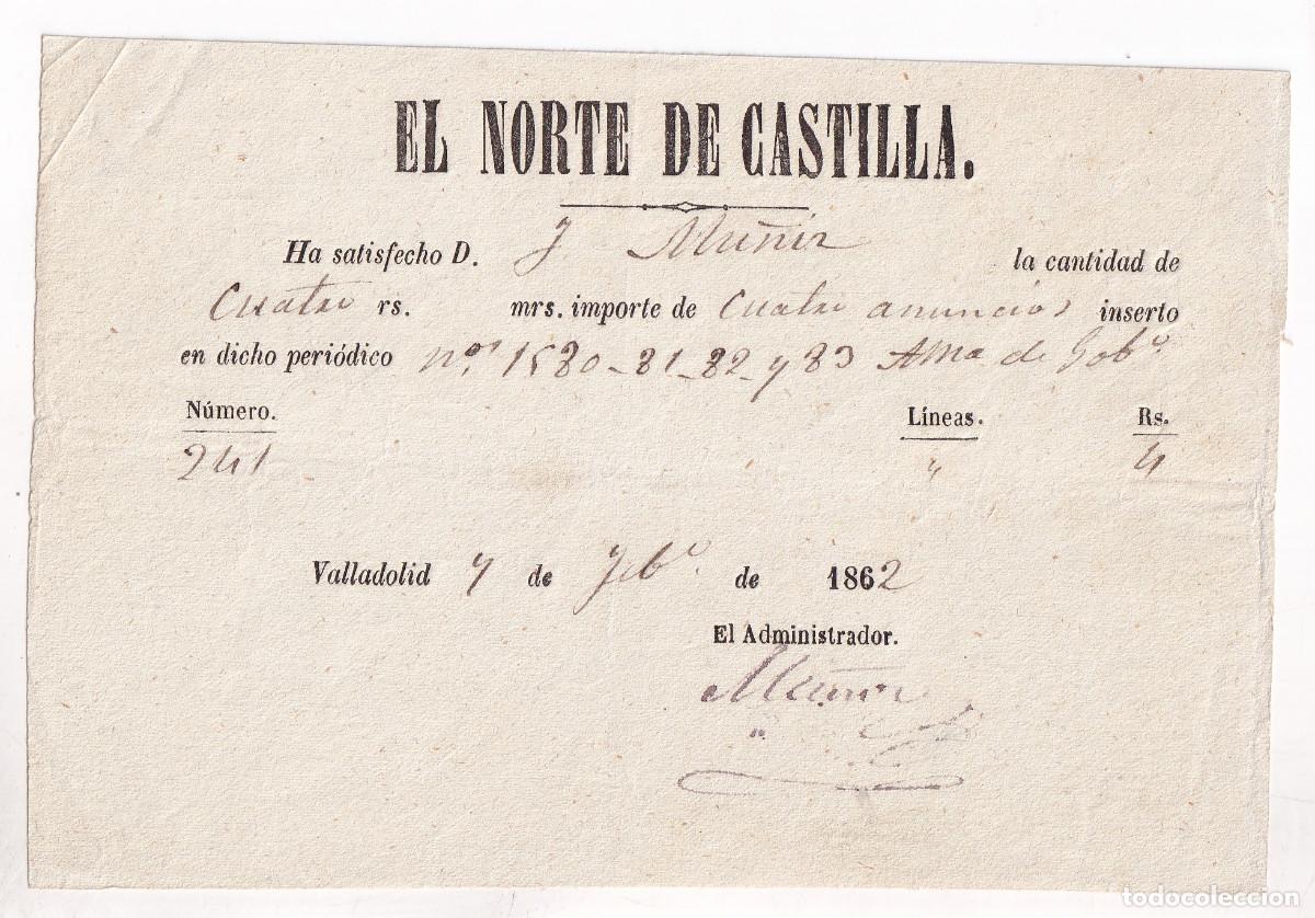 Documents Anciens: RECIBO DE INSERCI&Oacute;N DE ANUNCIO EN EL PERI&Oacute;DICO EL NORTE DE CASTILLA. VALLADOLID, 1862