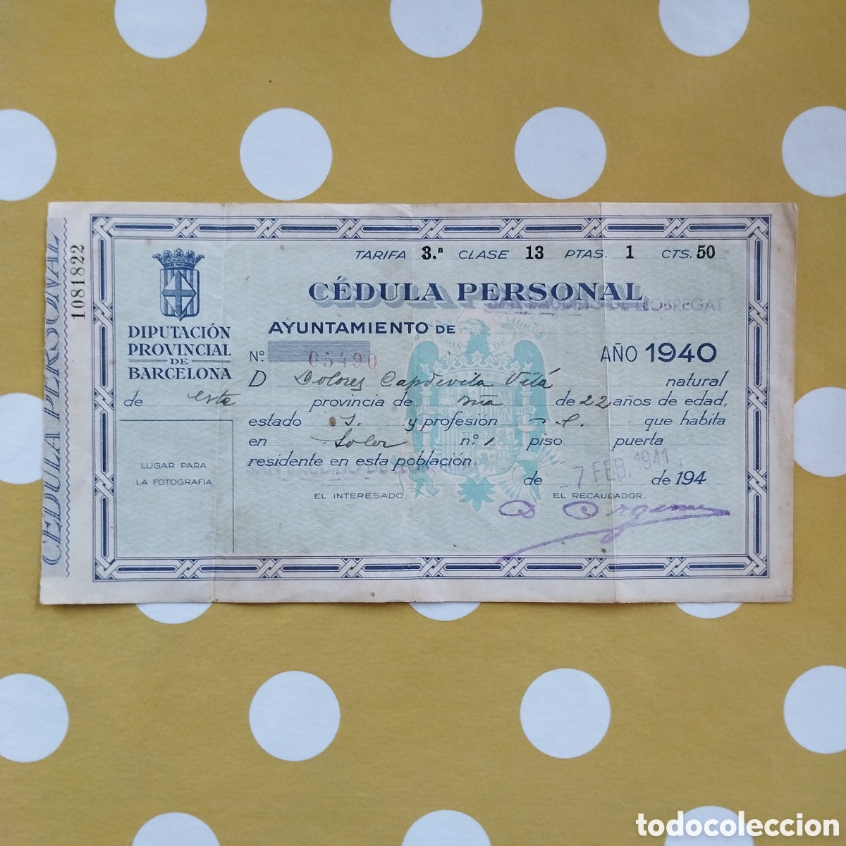 Old Documents: C&Egrave;DULA PERSONAL DOLORES CAPDEVILA VIL&Agrave; AYUNTAMIENTO DE BARCELONA 1940