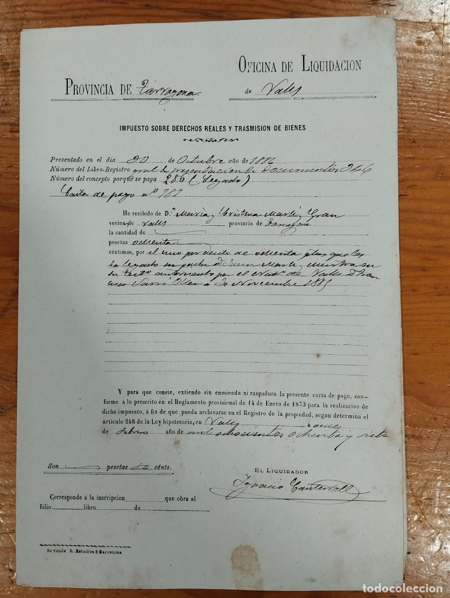 Alte Dokumente: RECIBO LIQUIDACI&Oacute;N IMPUESTO SOBRE DERECHOS REALES Y TRANSMISI&Oacute;N DE BIENES. VALLS. 1886.