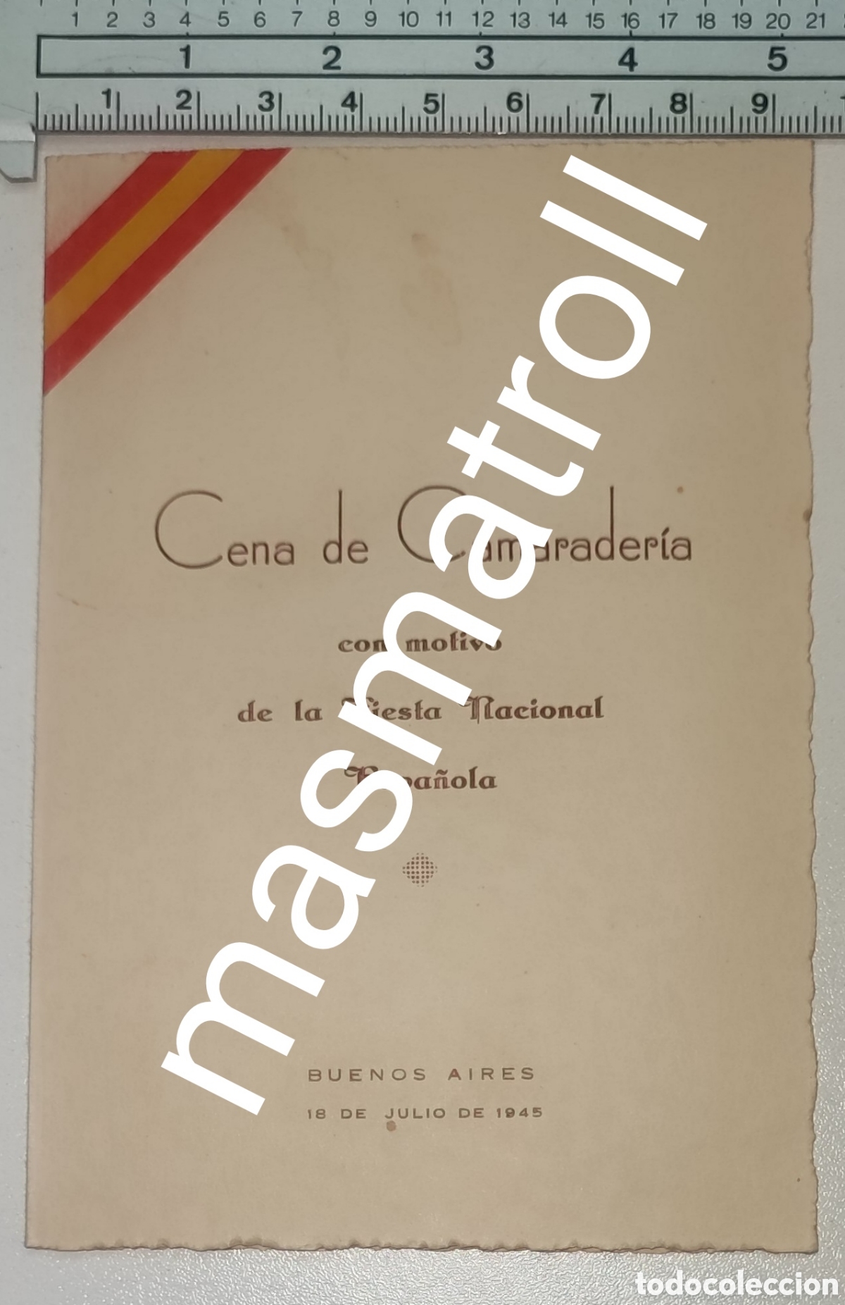Documents Anciens: Tarjeta cena de Camarader&iacute;a Fiesta Nacional Espa&ntilde;ola, Buenos Aires 18 julio 1945