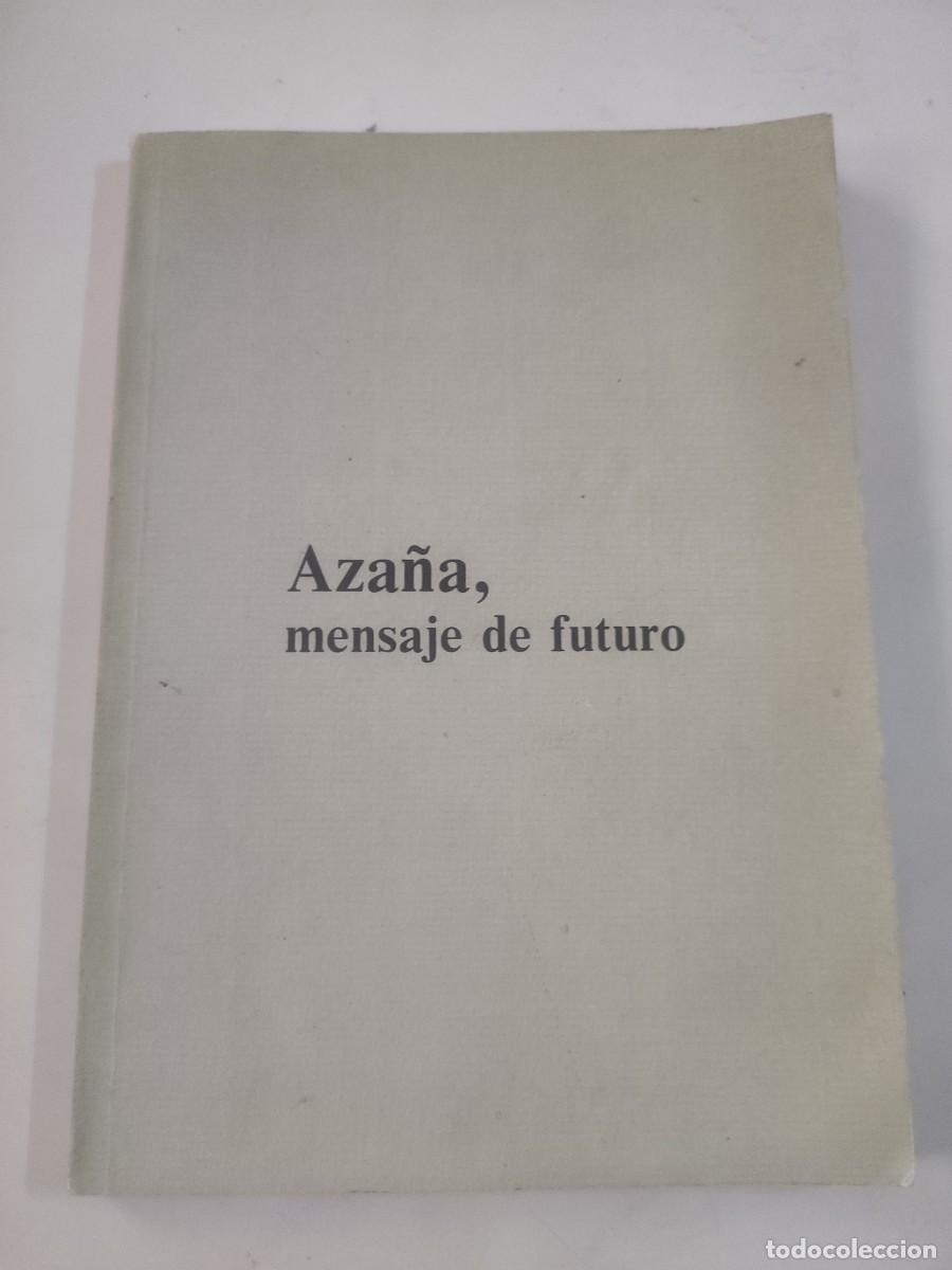 Documentos antiguos: Aza&ntilde;a, mensaje de futuro - Foto 1