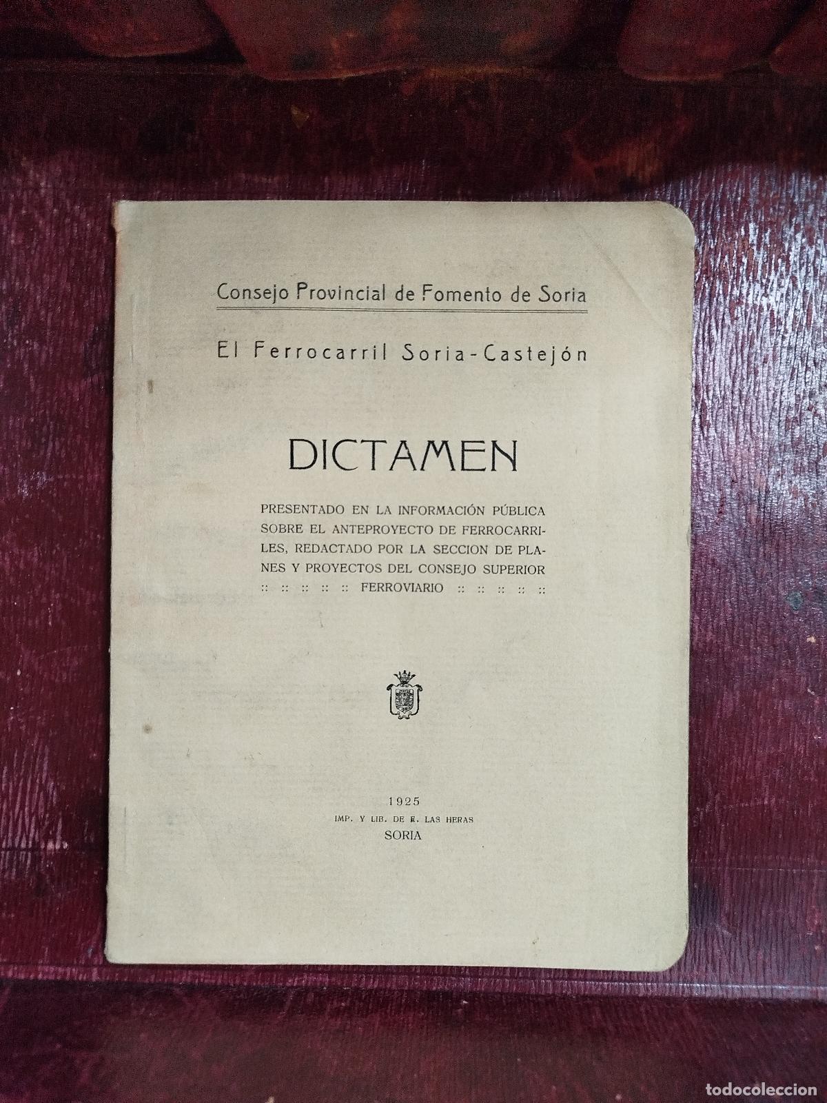 Documentos antiguos: Dictamen 1925 sobre el anteproyecto del Ferrocarril Soria Castej&oacute;n - Foto 1
