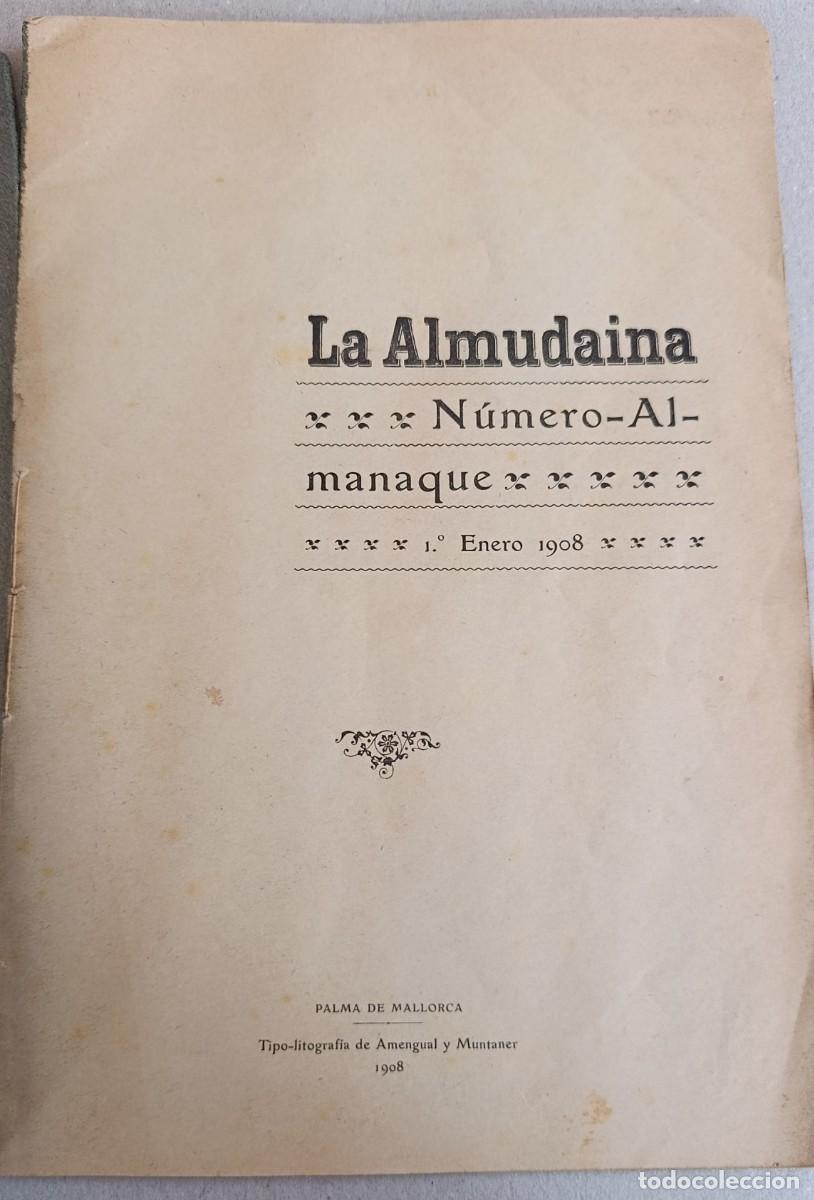 Documentos antiguos: ALMANAQUE DE LA ALMUDAINA. 1&ordm; ENERO DE 1908. PALMA DE MALLORCA. - Foto 2