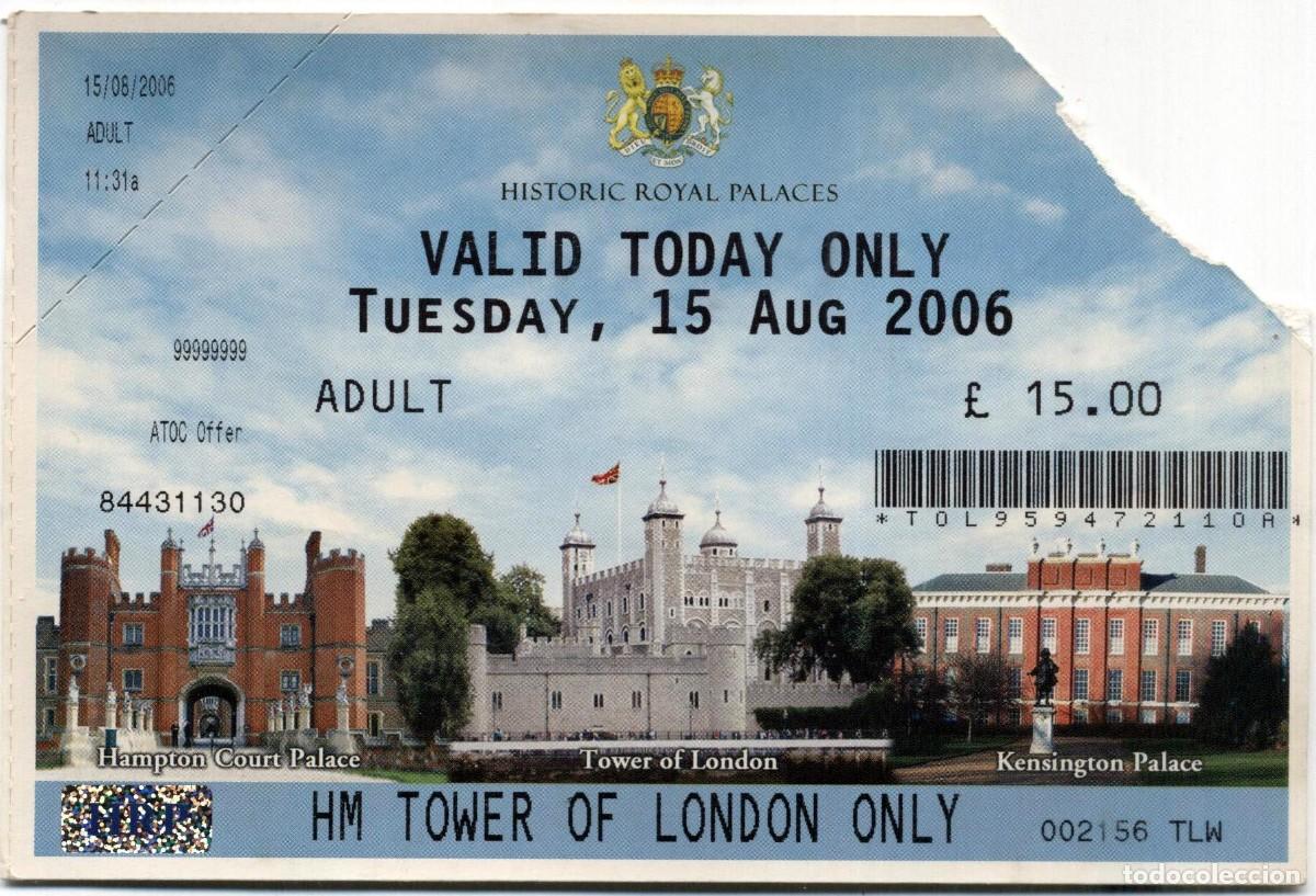 Documentos antiguos: BILLETE DE ENTRADA TORRE DE LONDRES 2006 - Foto 1