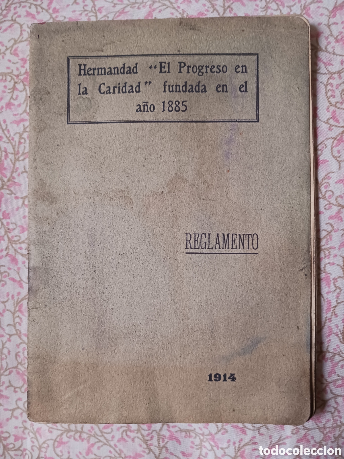 Documentos antigos: Hermandad El Progreso de la Caridad, fundada en 1885. 1914. Vell i Bell