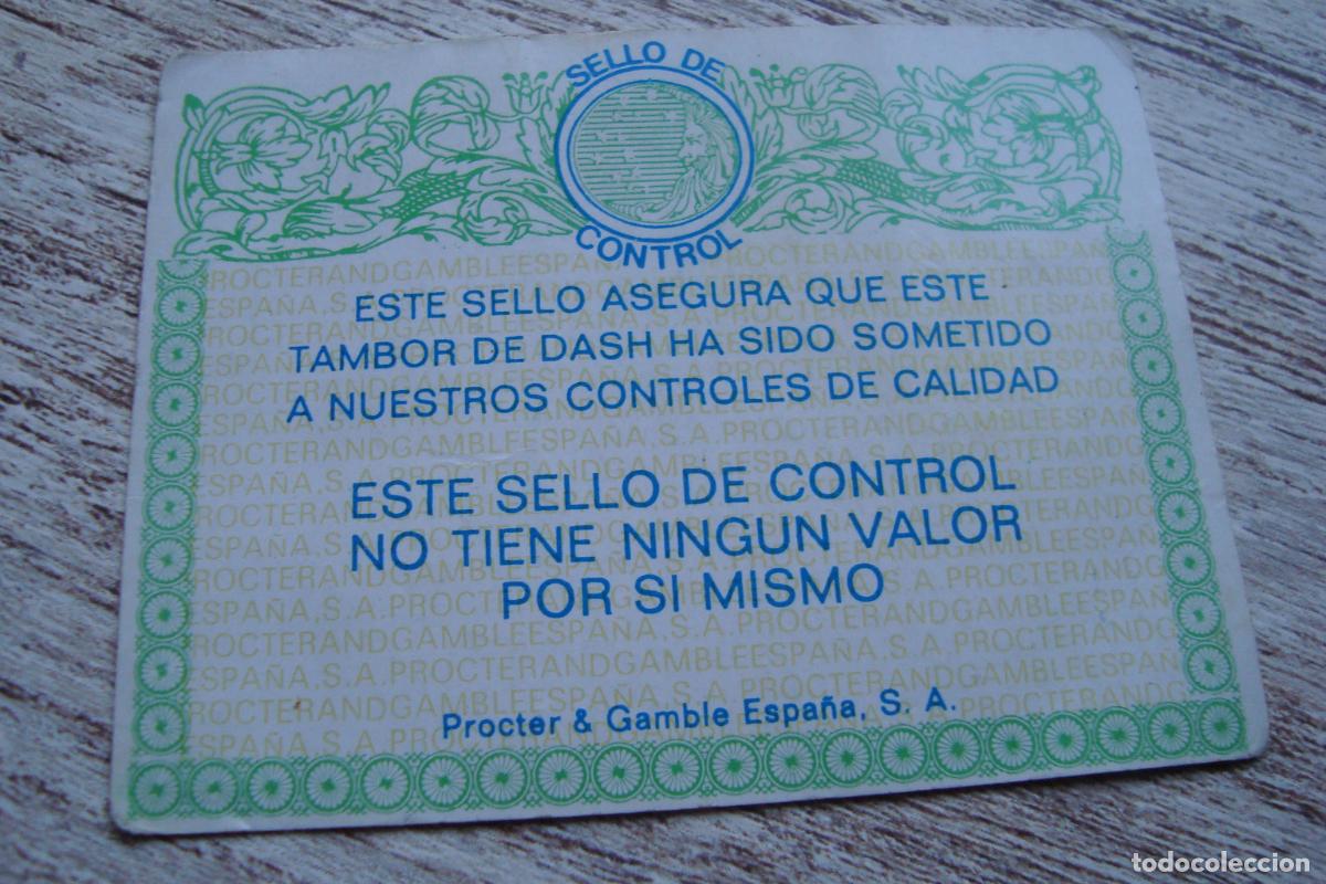 Documentos antiguos: ANTIGUO SELLO DE CONTROL DASH DETERGENTE PROCTER & GAMBLE ESPA&Ntilde;A S,A - Foto 2