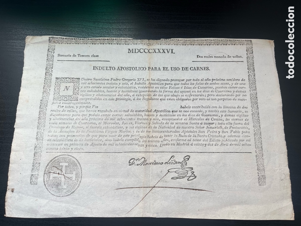 Documentos antiguos: 1835. INDULTO APOSTOLICO PARA EL USO DE CARNES. PAPA GREGORIO XVI. FIRMA ESTAMPILLADA MARIANO LI&Ntilde;AN.