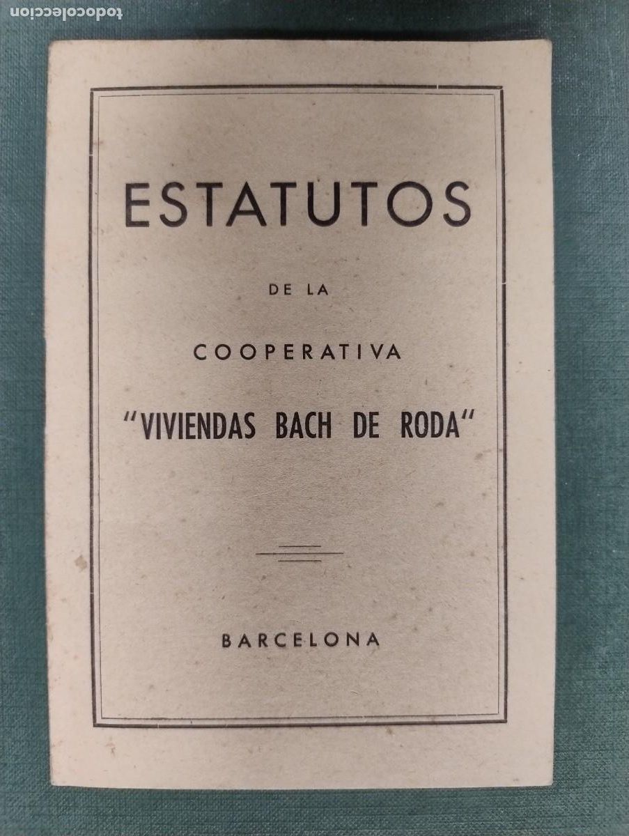 Documentos antiguos: ESTATUTOS DE LA COOPERATIVA VIVIENDAS BACH DE RODA (BARCELONA 1956)