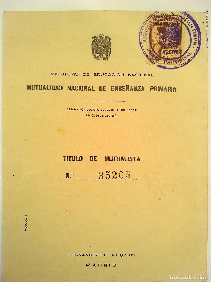 Documentos antiguos: MUTUALIDAD NACIONAL DE PRIMERA ENSE&Ntilde;ANZA: TITULO DE MUTUALISTA DE TORREJON EL RUBIO ( CACERES ) 1955