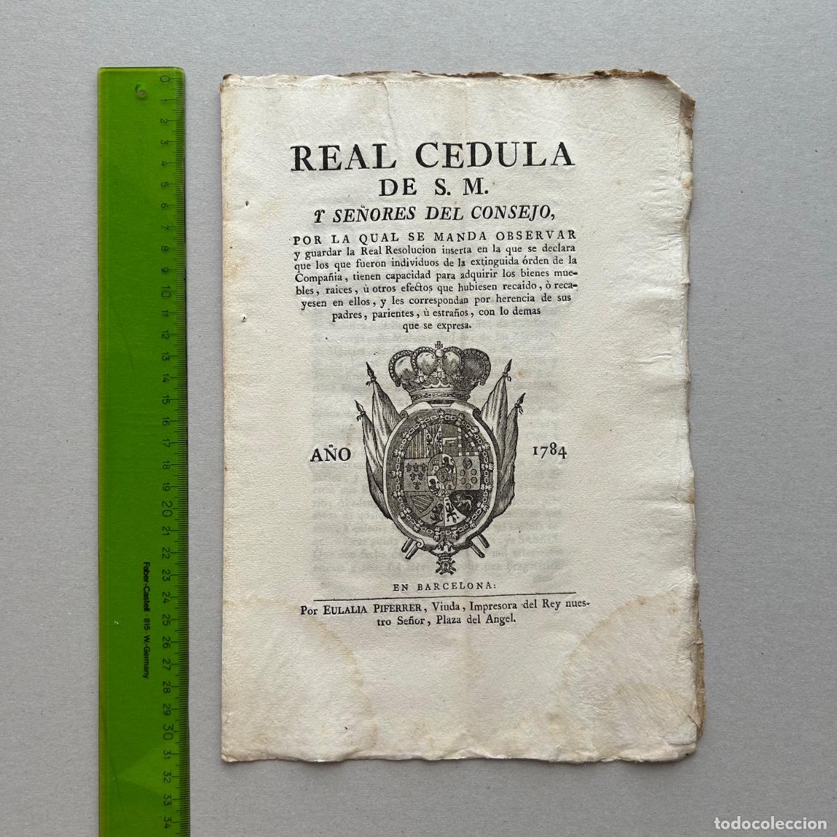 Documentos antiguos: Real C&eacute;dula 1783: Gesti&oacute;n de Bienes Jesuitas en Barcelona - Imprenta Eulalia Piferrer