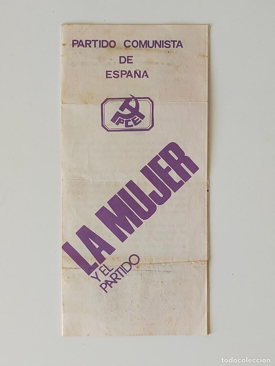 Documentos antiguos: Tr&iacute;ptico PARTIDO COMUNISTA DE ESPA&Ntilde;A: LA MUJER Y EL PARTIDO - A&ntilde;os 70