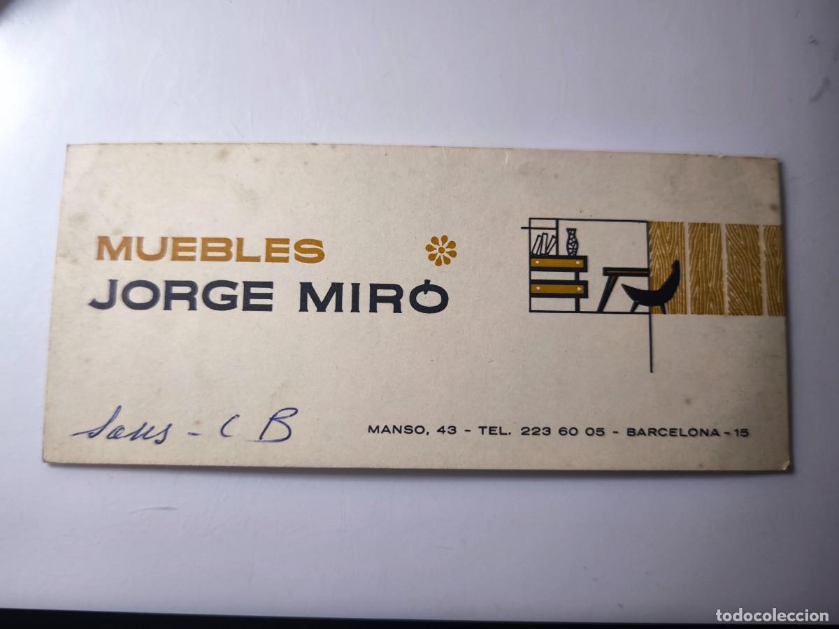 Documentos antiguos: Antigua tarjeta de Visita o Comercial. Muebles Jorge Mir&oacute;. Barcelona