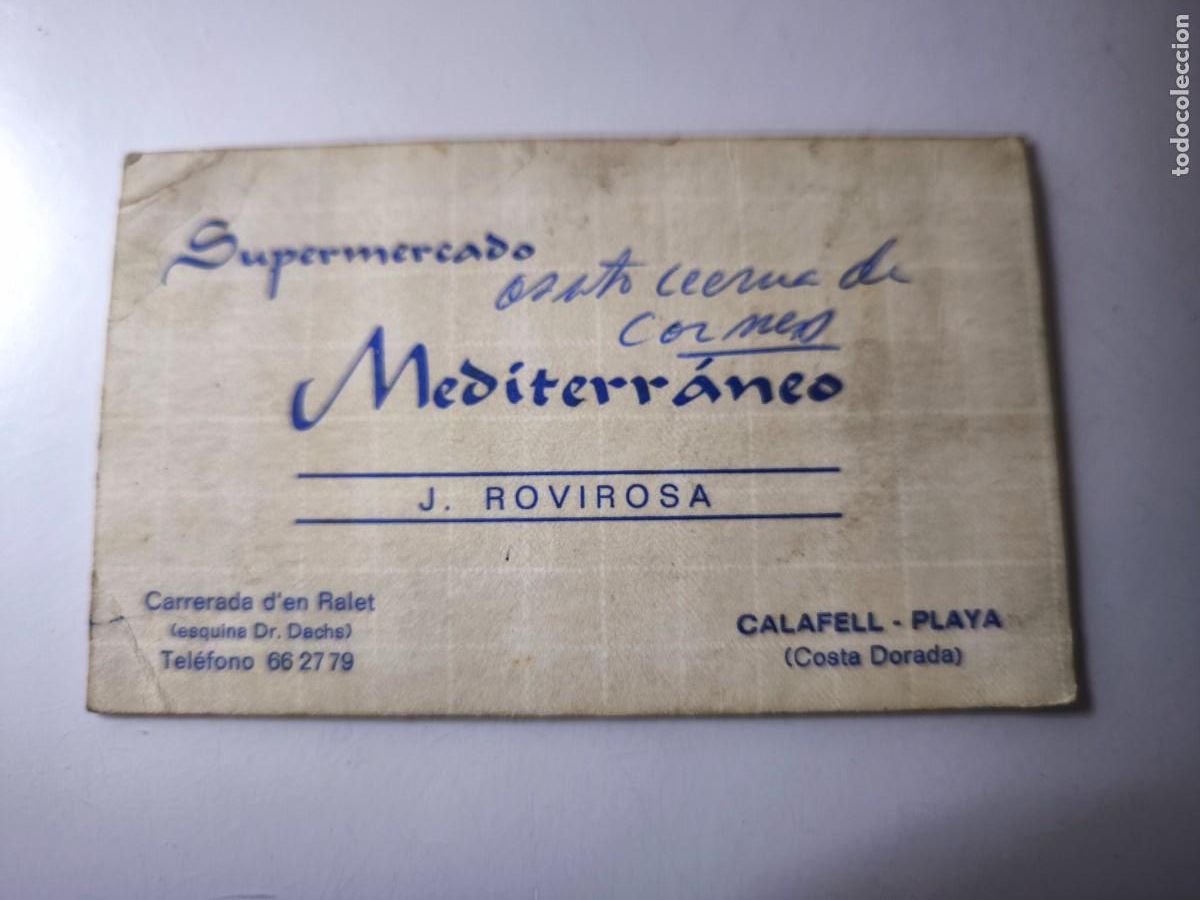 Documentos antiguos: Antigua tarjeta de Visita o Comercial. Supermercado Mediterr&aacute;neo. Calafell Tarragona.