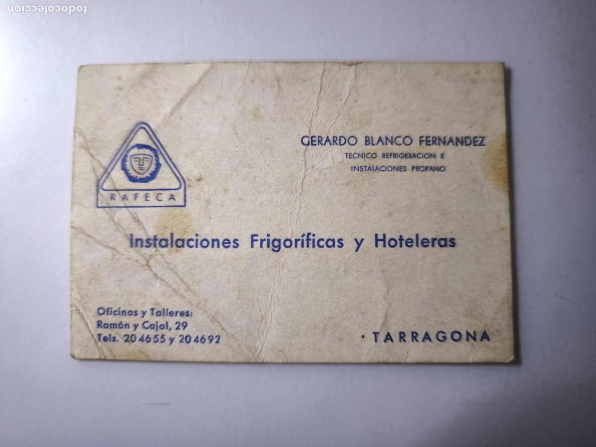 Documentos antiguos: Antigua tarjeta de Visita o Comercial. Instalaciones frigor&iacute;ficas y hoteleras RAFECA. Tarragona.