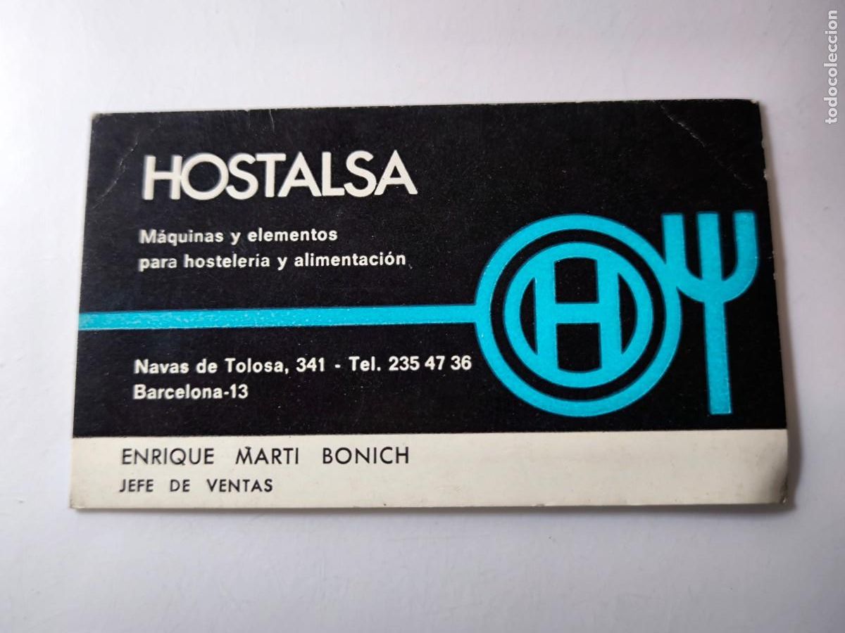 Documentos antiguos: Antigua tarjeta de Visita o Comercial. M&aacute;quinas para hosteler&iacute;a y alimentaci&oacute;n HOSTALSA. Barcelona