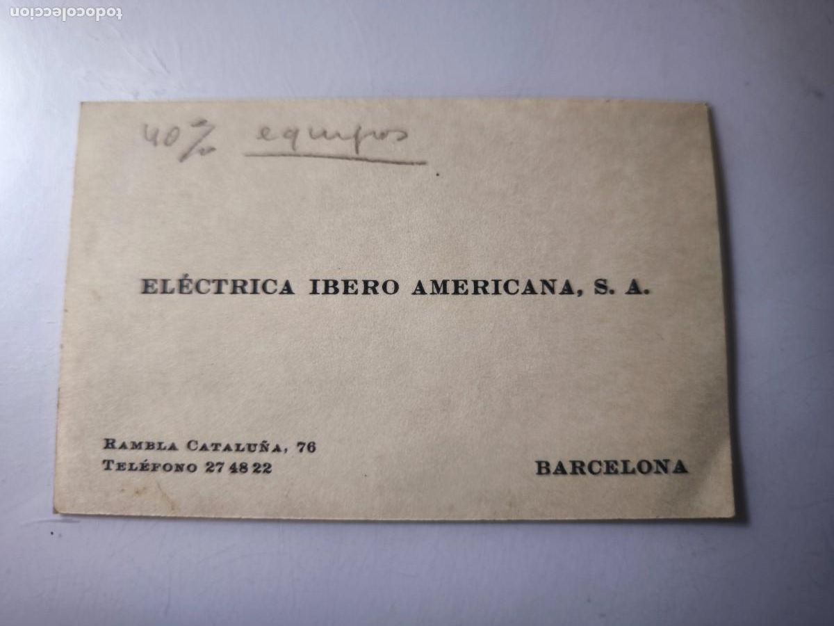 Documentos antiguos: Antigua tarjeta de Visita o Comercial. El&eacute;ctrica iberoamericana. Barcelona.