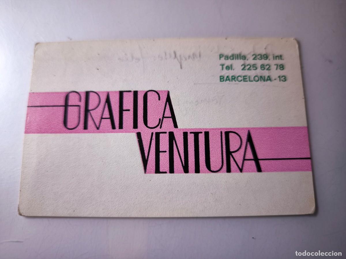 Documentos antiguos: Antigua tarjeta de Visita o Comercial. Gr&aacute;fica Ventura. Barcelona.