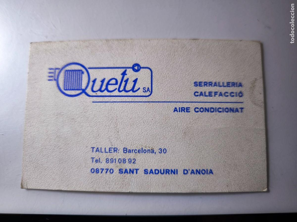 Documentos antiguos: Antigua tarjeta de Visita o Comercial. Quetu. Serralleria. Sant Sadurn&iacute; d'Anoia.