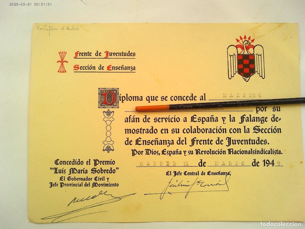 Documentos antiguos: FRENTE JUVENTUDES : DIPLOMA A MAESTRO POR SERVICIO A FALANGE Y ESPA&Ntilde;A. MADRID , 1949