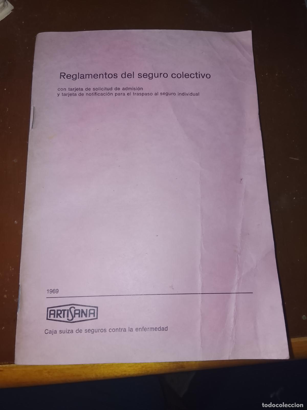 Documentos antiguos: Documento Hist&oacute;rico 1969 - Reglamentos del Seguro Colectivo Artisana (Caja Suiza de Seguros)