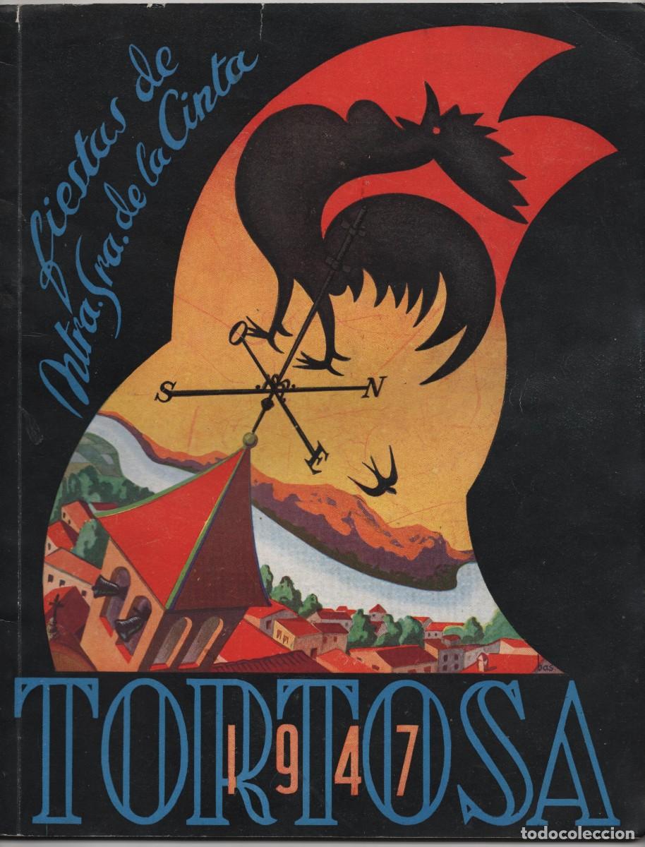 Documentos antiguos: TORTOSA PROGRAMA DE FIESTAS DE NTRA. SRA. DE LA CINTA A&Ntilde;O 1947 BUEN ESTADO