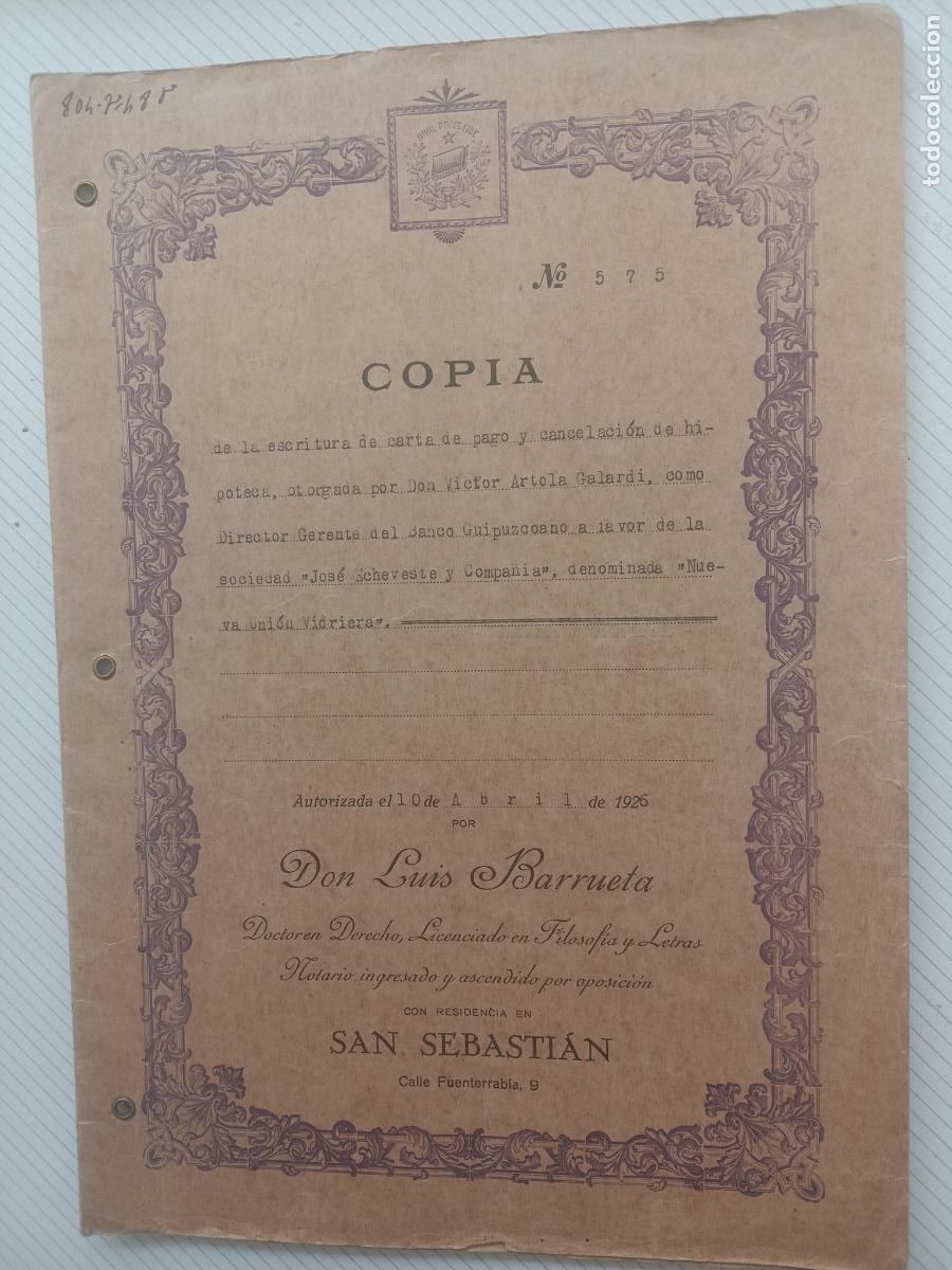 Documentos antiguos: San Sebasti&aacute;n. Cancelaci&oacute;n de hipoteca 1926. Luis Barrueta notario