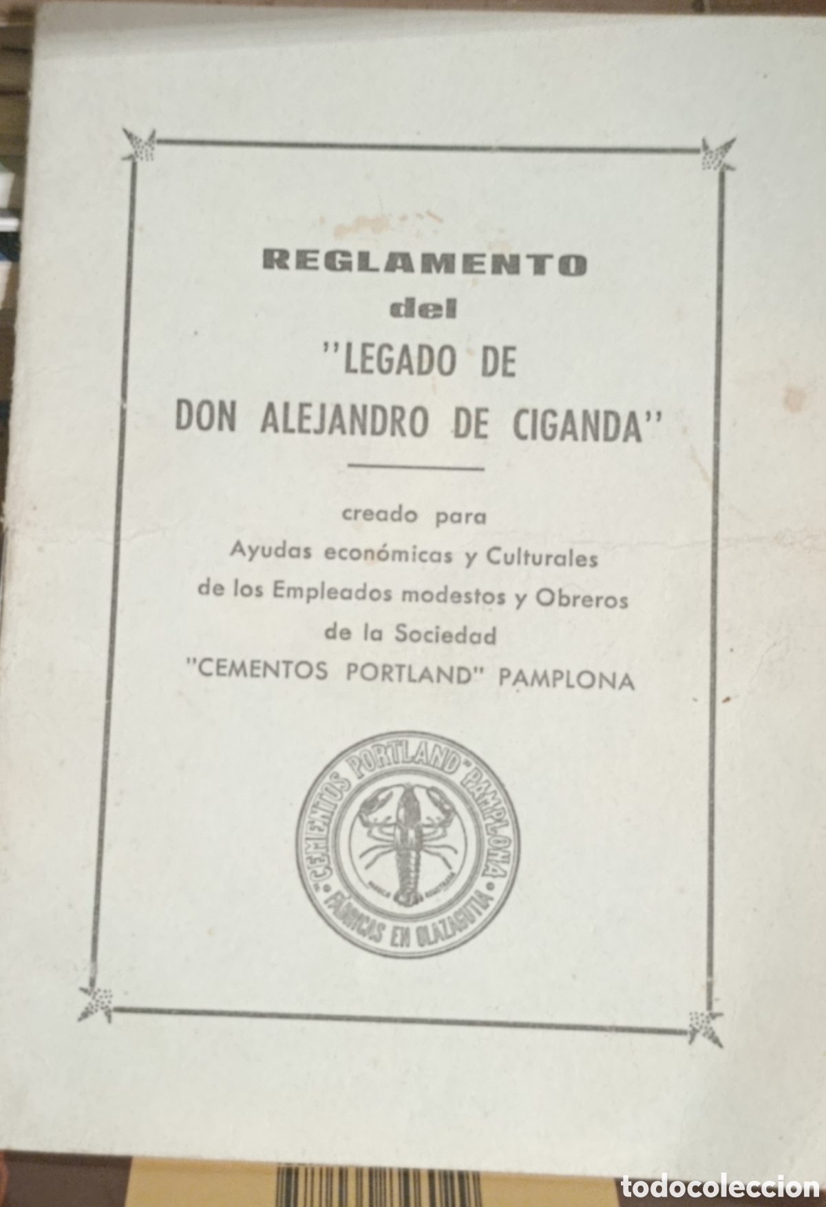 Documentos antiguos: Reglamento del &rdquo;Legado de Don Alejandro de Ciganda&rdquo; - Cementos Portland Pamplona