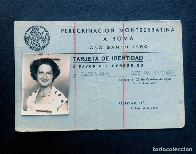 Documentos antiguos: TARJETA IDENTIDAD / PEREGRINACI&Oacute;N MONTSERRATINA A ROMA / A&Ntilde;O SANTO 1950 / BARCELONA
