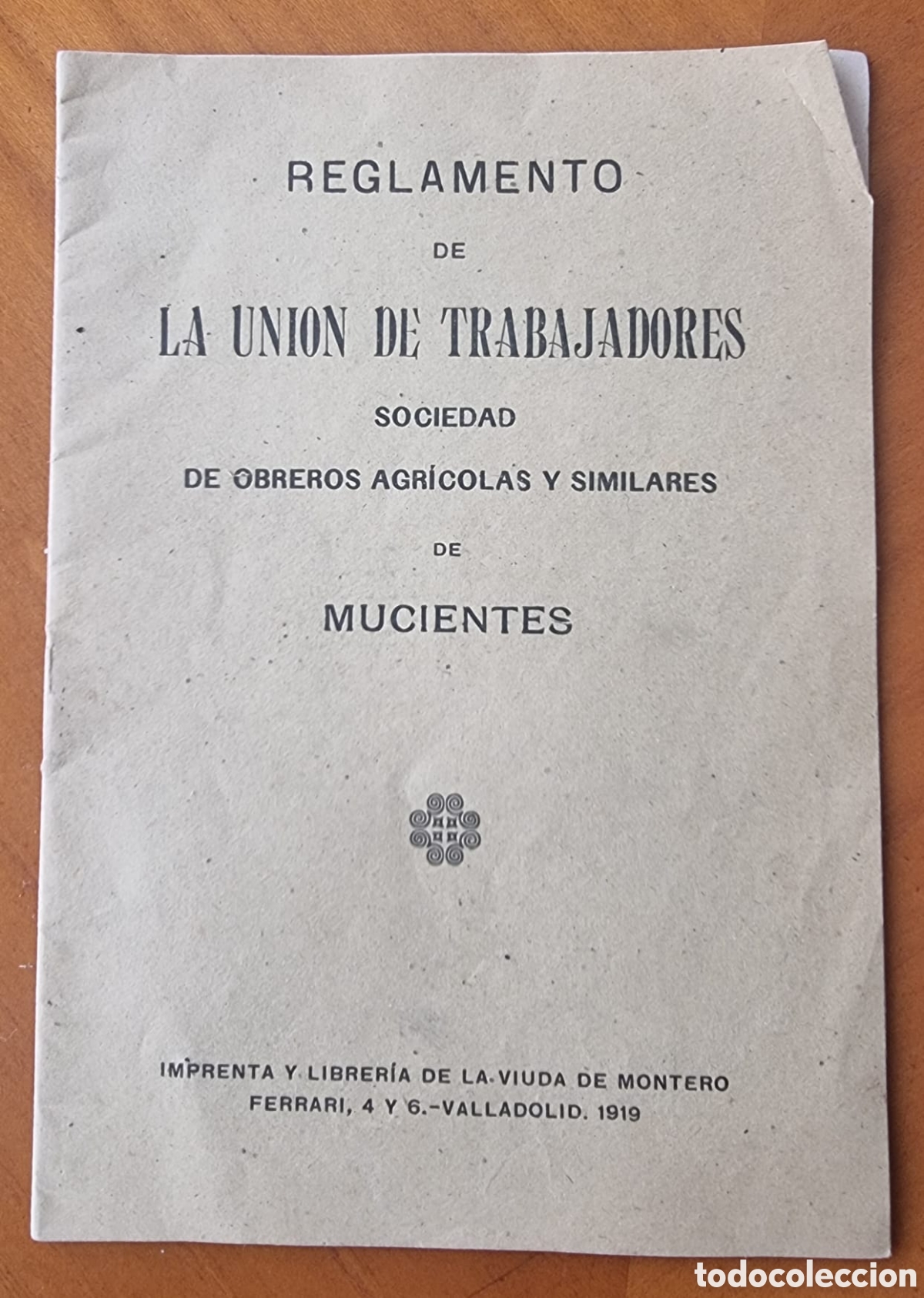 Documentos antiguos: Mucientes Valladolid reglamento trabajadores muy raro 1919 original ved foto