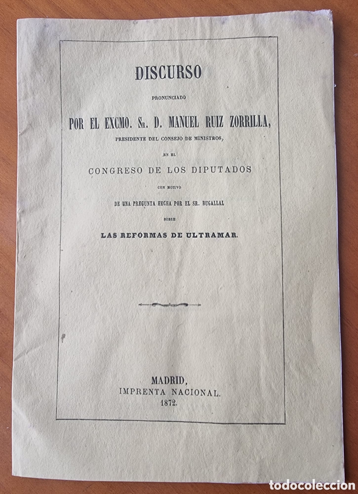 Documentos antiguos: Folleto 1872 Ruiz Zorrilla reformas de Ultramar original