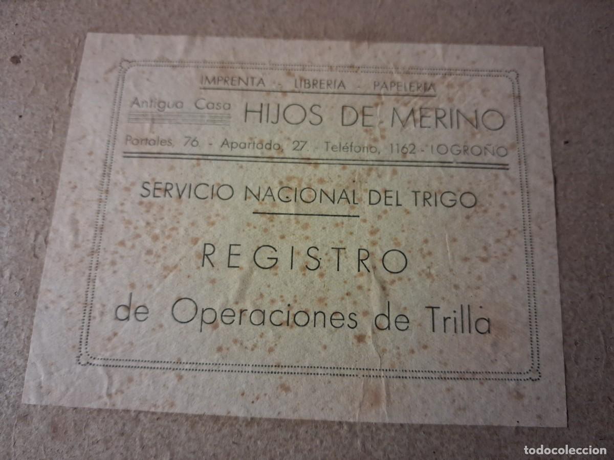 Documentos antiguos: A&ntilde;os 40. Servicio Nacional de Trigo. Registro de operaciones de Trilla