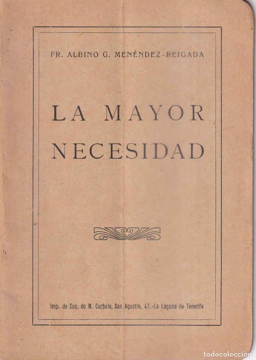 Documentos antiguos: LA MAYOR NECESIDAD FR. ALBINO OBISPO DE TENERIFE 1926 SAN JUAN DE LA RAMBLA