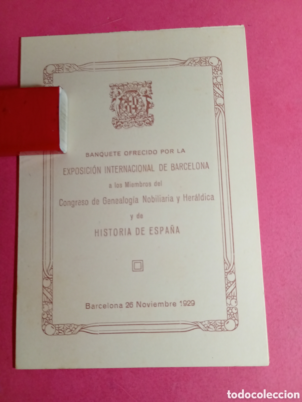 Old Documents: BARCELONA BANQUETE EXPOSICI&Oacute;N INTERNACIONAL 1929 A CONGRESO GENEALOG&Iacute;A NOBILIARIA HISTORIA ESPA&Ntilde;A