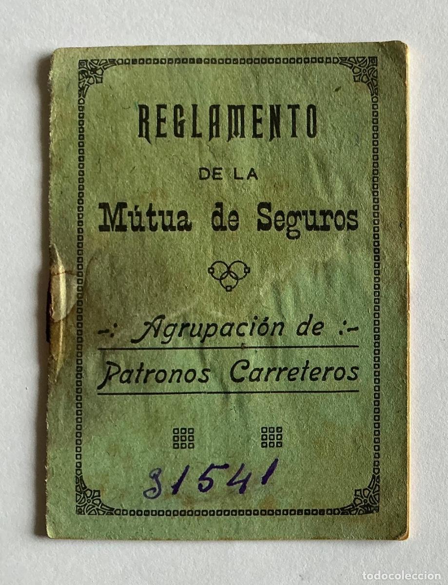 Documentos antigos: REGLAMENTO MUTUA SEGUROS AGRUPACI&Oacute;N PATRONOS CARRETEROS VALENCIA 1925