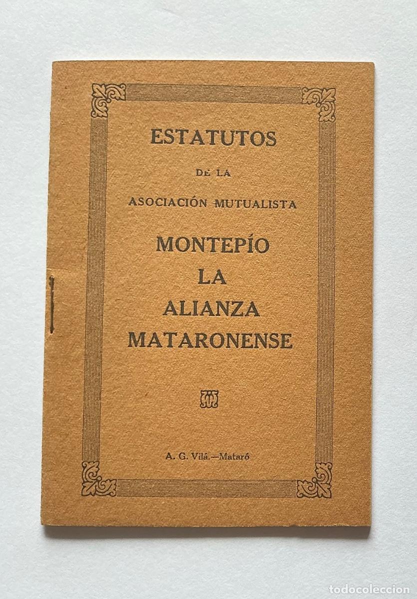 Documents Anciens: ESTATUTOS REGLAMENTO MONTEP&Iacute;O LA ALIANZA MATARONENSE MATAR&Oacute; 1929