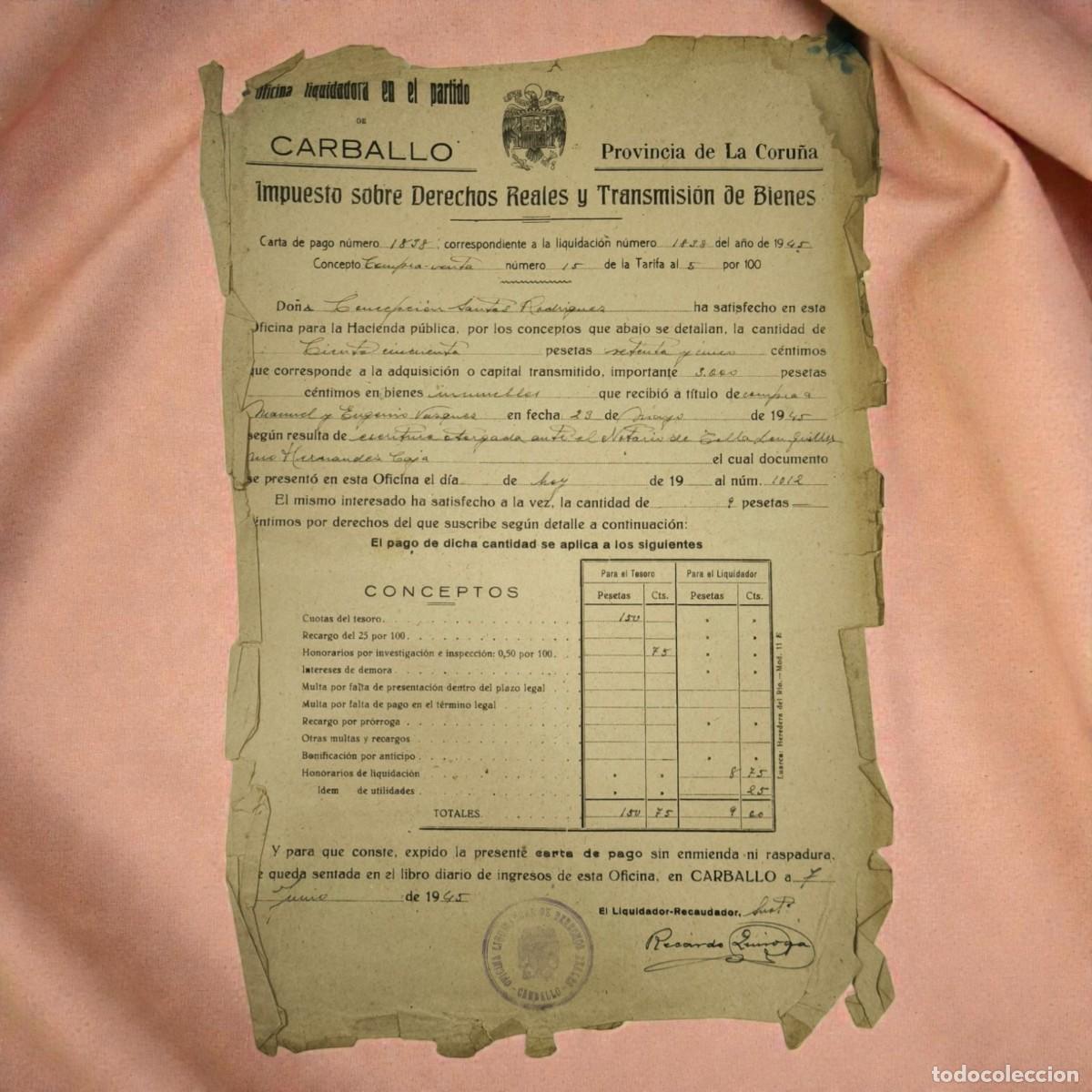Documentos antiguos: Documento Fiscal Antiguo A&ntilde;o 1945 &ndash; Impuesto Sobre Derechos Reales Carballo A Coru&ntilde;a
