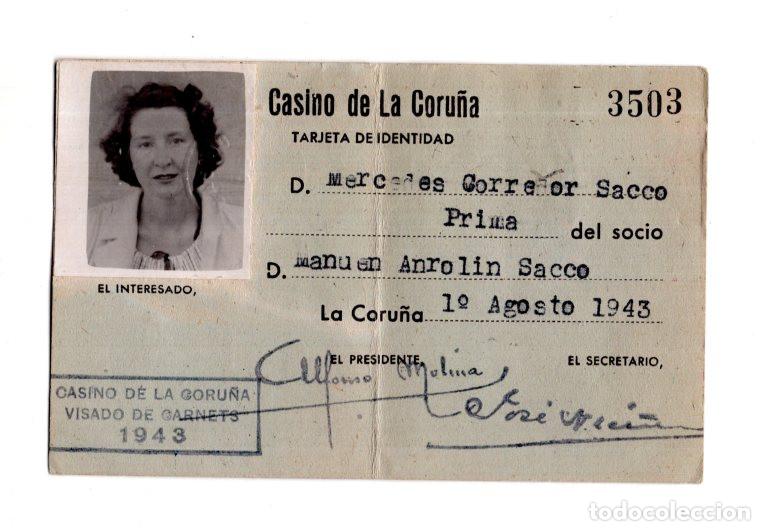 Alte Dokumente: CASINO DE LA CORU&Ntilde;A TARJETA DE IDENTIDAD. CASINO DE LA CORU&Ntilde;A VISADO DE CARNETS 1943