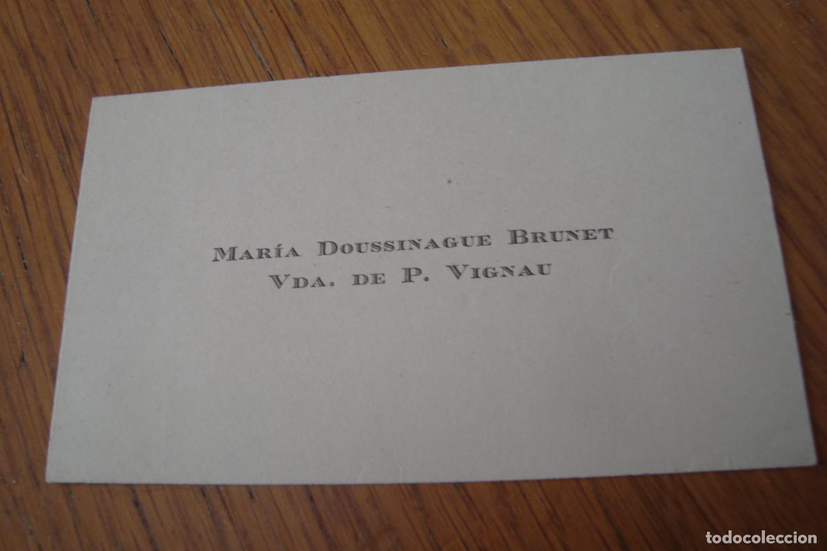 Documentos antiguos: ANTIGUA TARJETA PERSONAL. MARIA DOUSSINAGUE BRUNET. VDA DE P. VIGNAU.