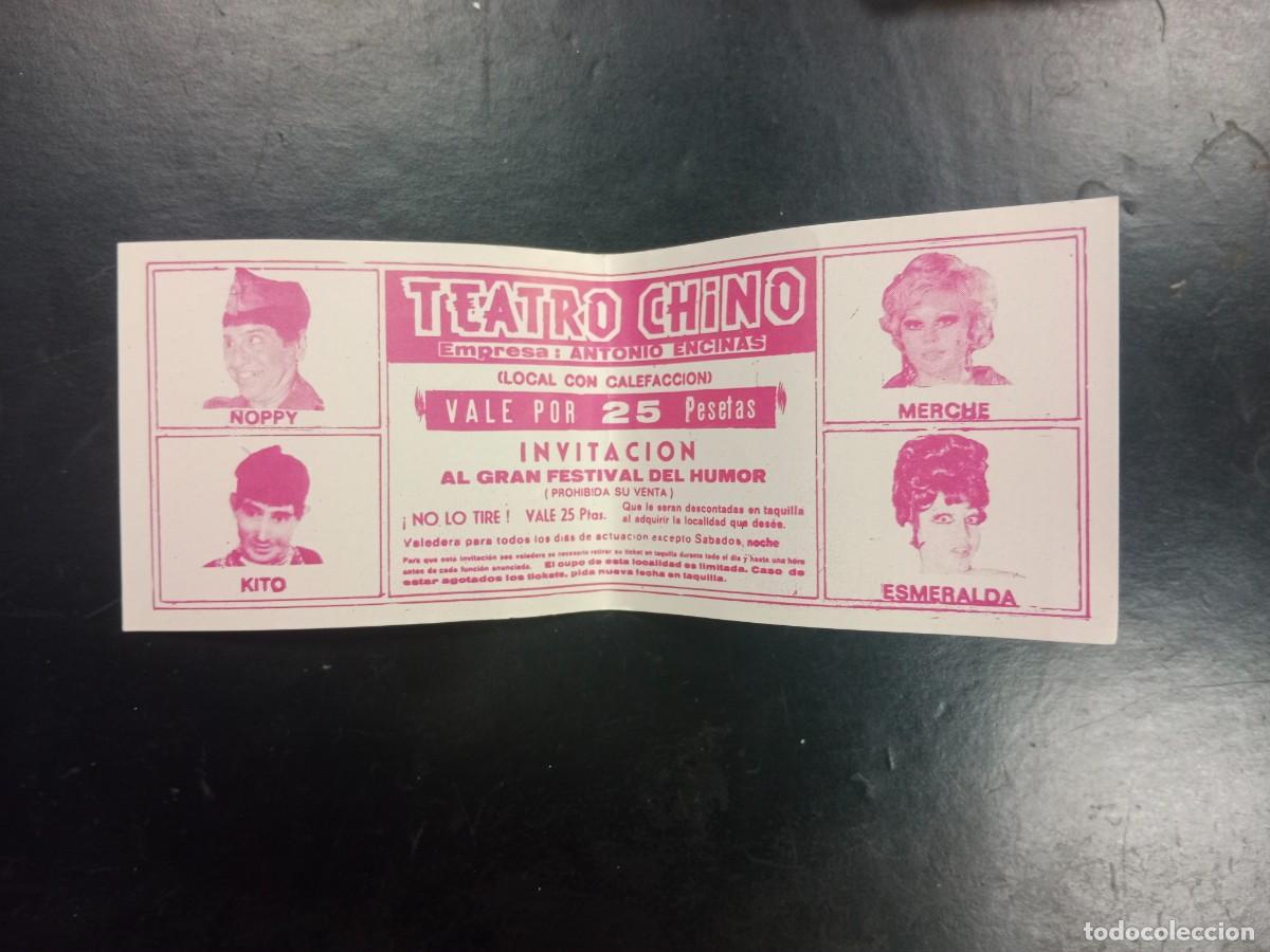 Documentos antiguos: INVITACION TEATRO CHINO EN VALENCIA - ANTONIO ENCINAS - FESTIVAL HUMOR - NOPPY KITO MERCHE ESMERALDA
