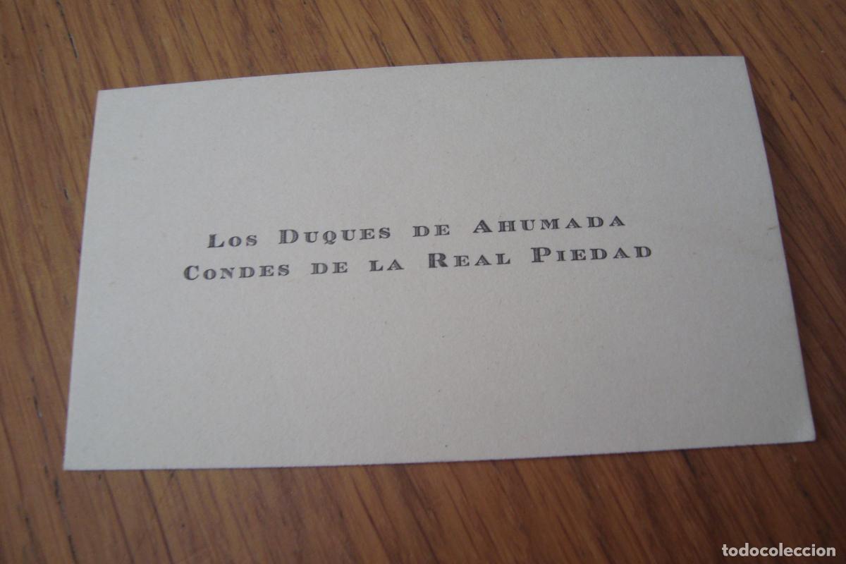 Documentos antiguos: ANTIGUA TARJETA PERSONAL. LOS DUQUES DE AHUMADA. CONDES DE LA REAL PIEDAD. NOBLEZA