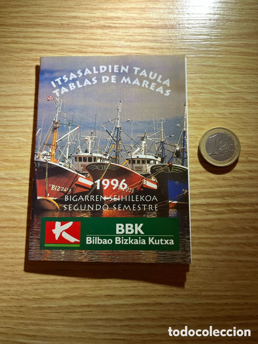 Documentos antiguos: TABLAS DE MAREAS a&ntilde;o 1996. BBK. Bilbao Bizkaia Kutxa. Primer Semestre. Segundo Semestre.