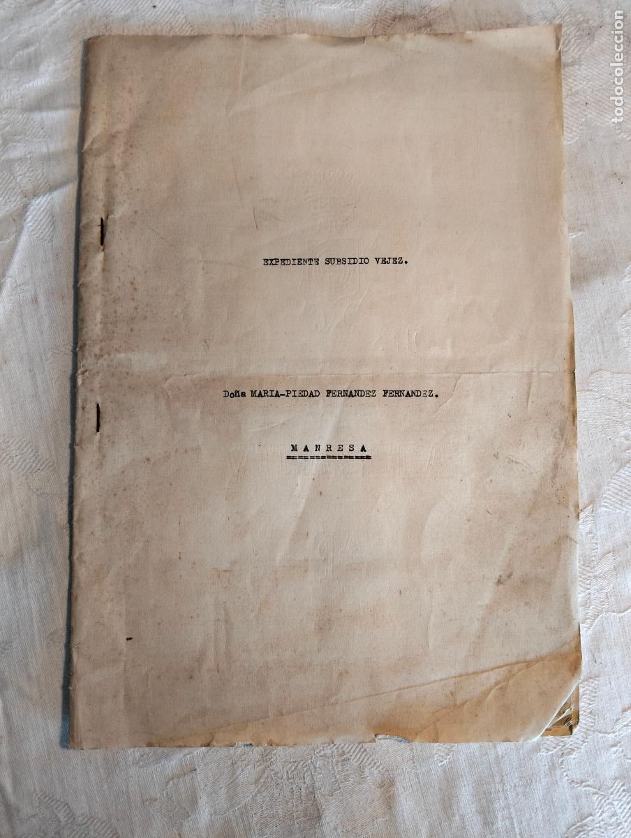 Documentos antiguos: Expediente subsidio vejez do&ntilde;a Maria Piedad Fernandez. Manresa a&ntilde;os 60-70
